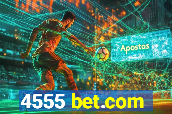 4555 bet.com